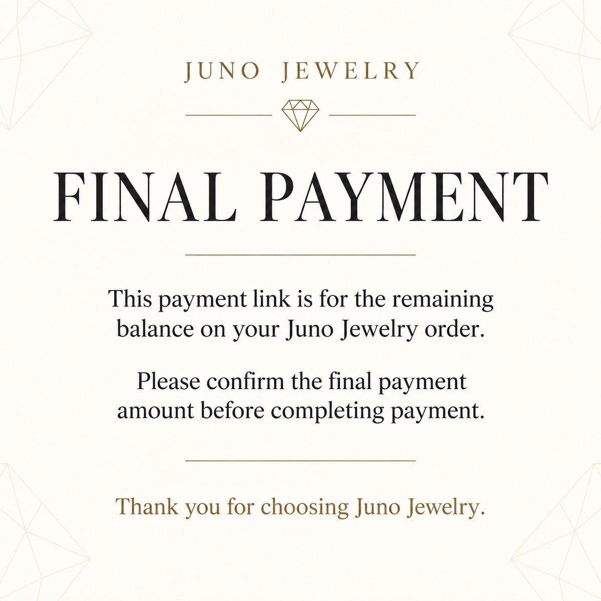Juno Jewelry final payment